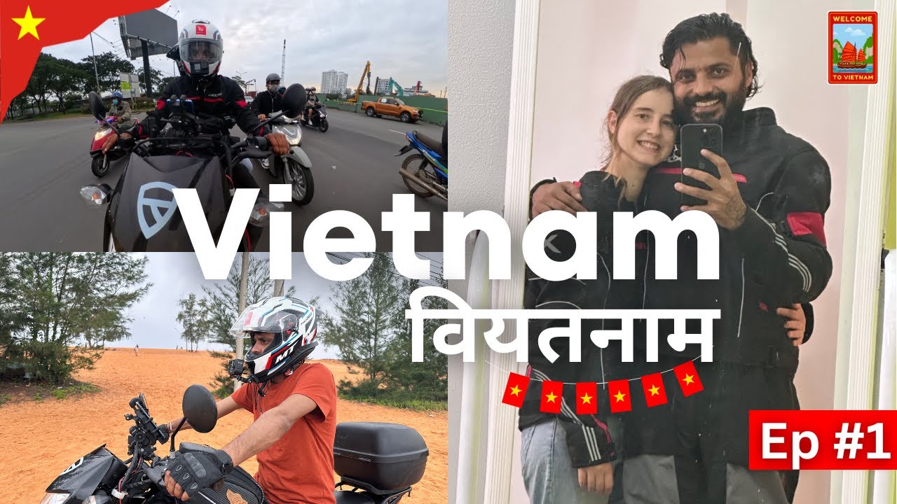 Vietnam वियतनाम 2024 | International Motovlogging ADVENTURE BEGINS...
