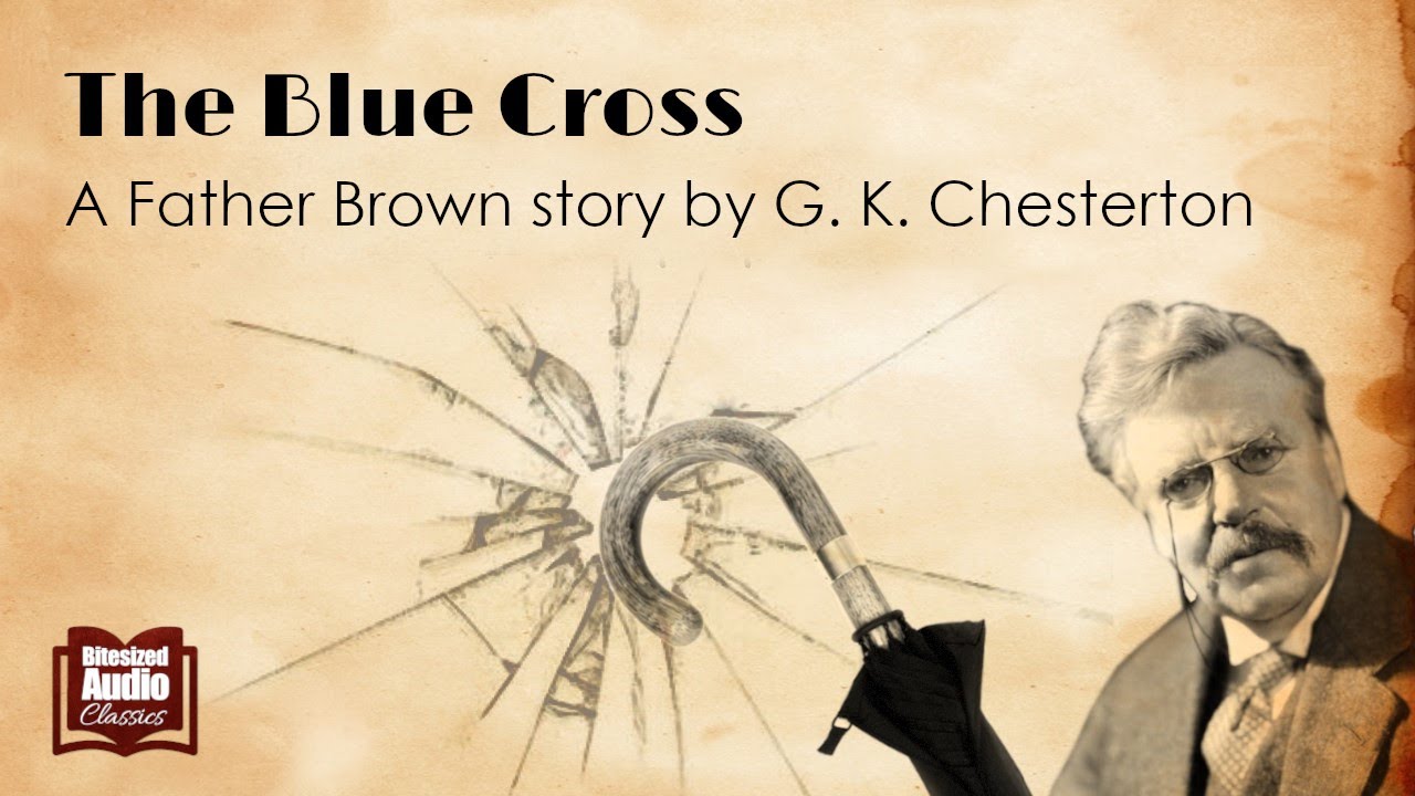 The Blue Cross | A Father Brown story by G. K. Chesterton | A Bitesized Audio Production