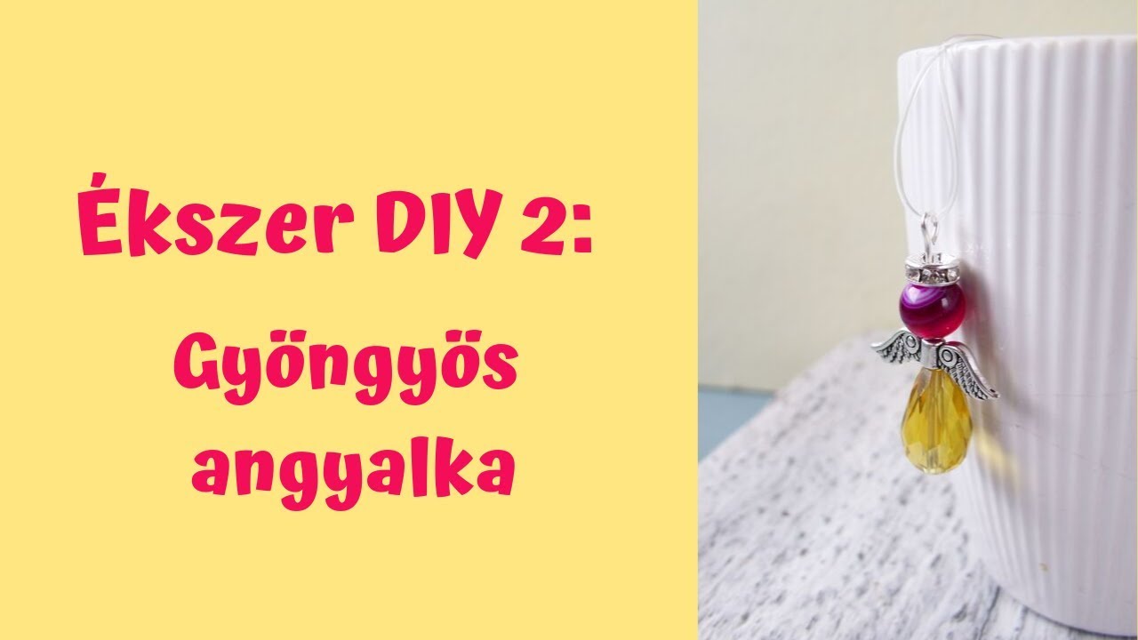 Ékszer diy 2: gyöngyös angyalka készitése+tippek, trükkök!