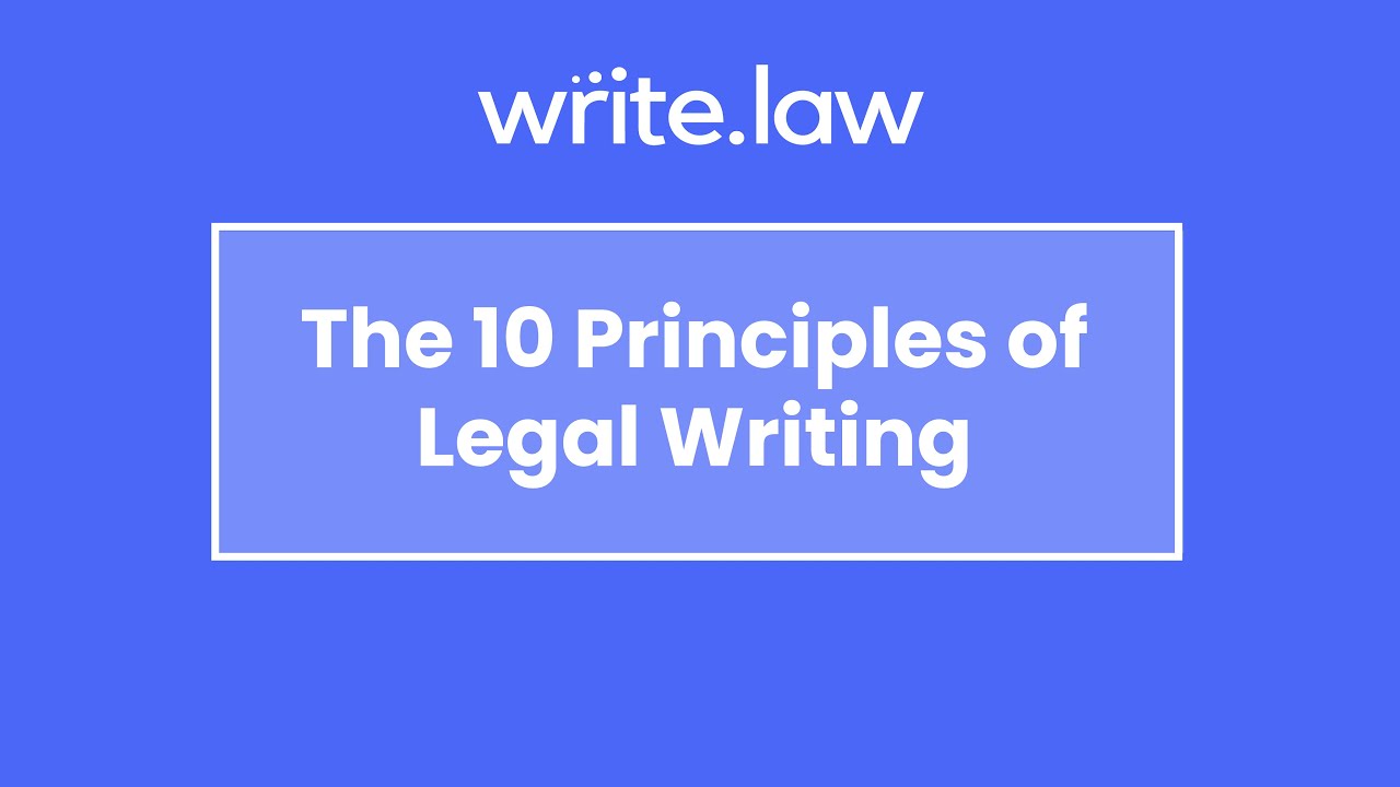 The 10 Principles of Legal Writing | Write.law