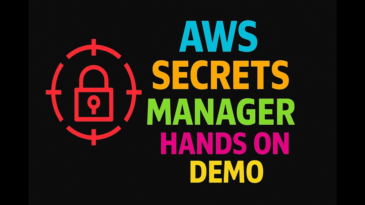 AWS Secrets Manager Hands On Demo - V1