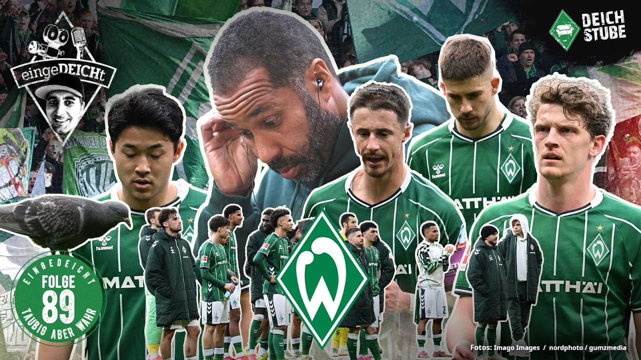 Taubig aber wahr: So macht Werder Bremen den Abflug! | eingeDEICHt 89