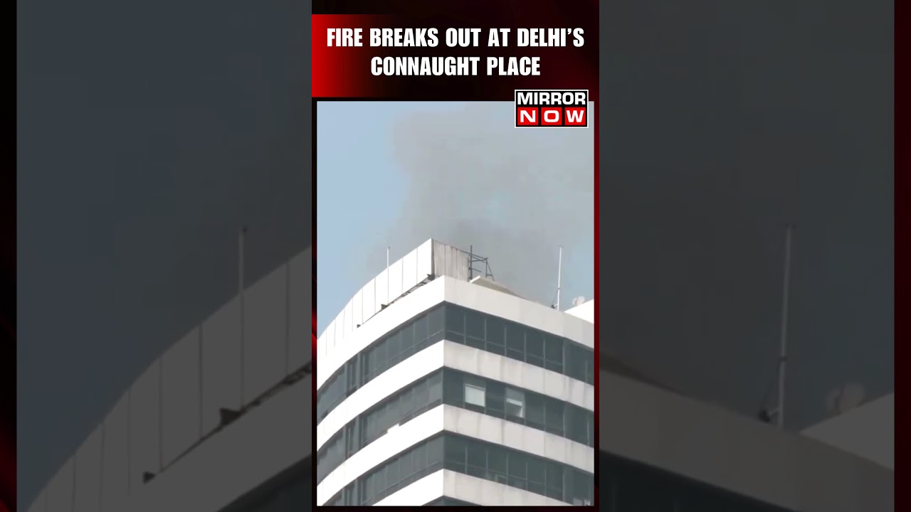 Delhi Fire | Massive Fire Breaks at Gopal Das Building in Connaught Place | Viral Video #shorts
