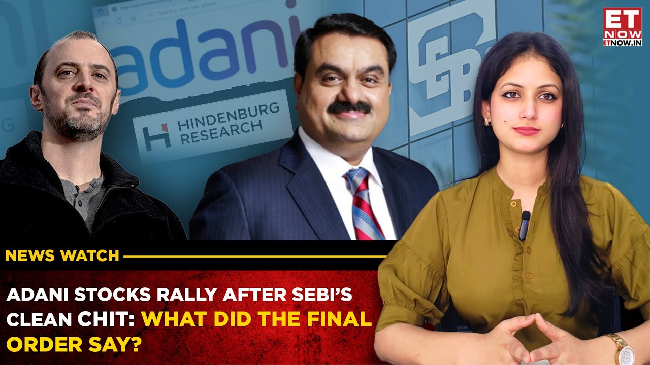 Adani-Hindenburg Case BIG UPDATE: SEBI Gives Final Verdict! Everything You Should Know