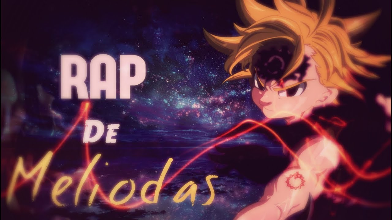 RAP De Meliodas [Nanatsu No Taizai] (2019) AKINNO Prod By Zampler Beatz
