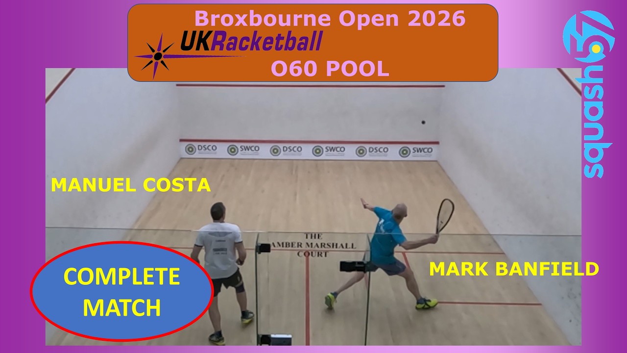 UKRB Brox (2026) O60 pool: Mark Banfield v Manuel Costa (Squash57)
