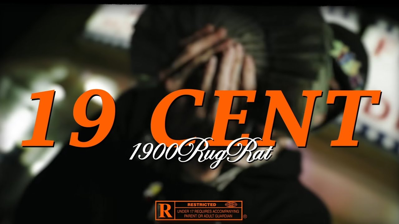 1900 Rugrat - 19 Cent Freestyle [Official Video]