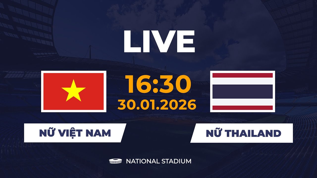🔴 Nữ Việt Nam vs Nữ Thái Lan | FINAL MATCH | Định Đoạt Ngôi Vương