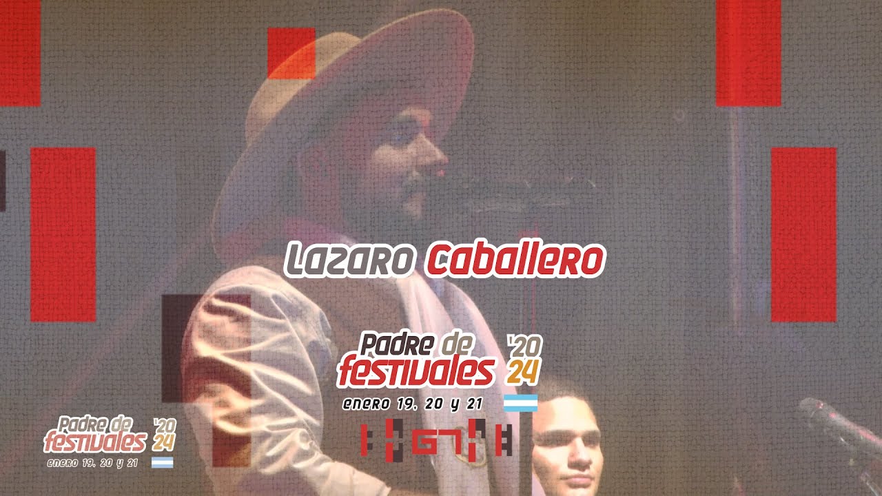 Lazaro Caballero - 67° Semana de la Tradición - Padre de Festivales, Deán Funes
