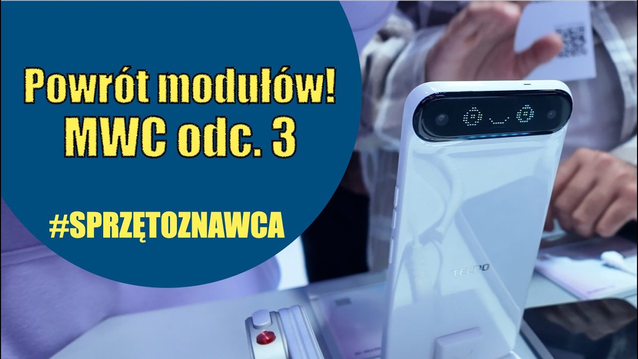 Powrót modułów, potrójne składaki i fura od Xiaomi | MWC 2026 odc. 3
