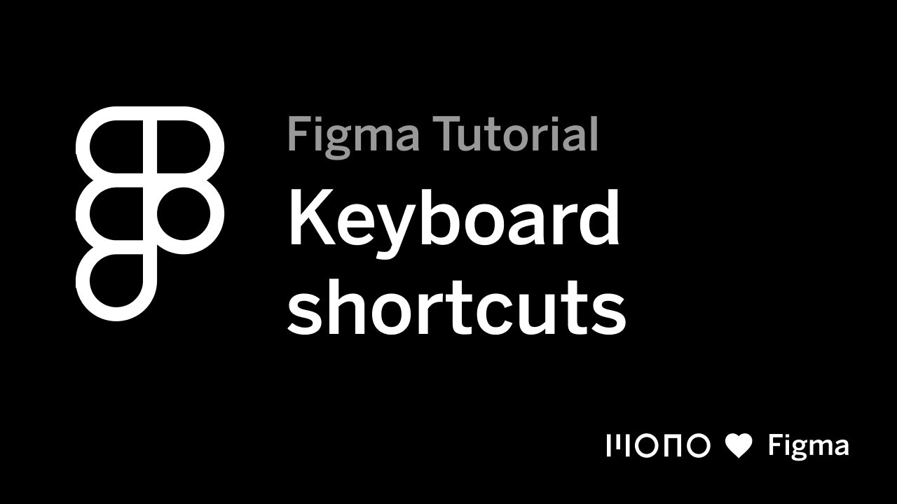 Figma shortcuts - Figma tutorial