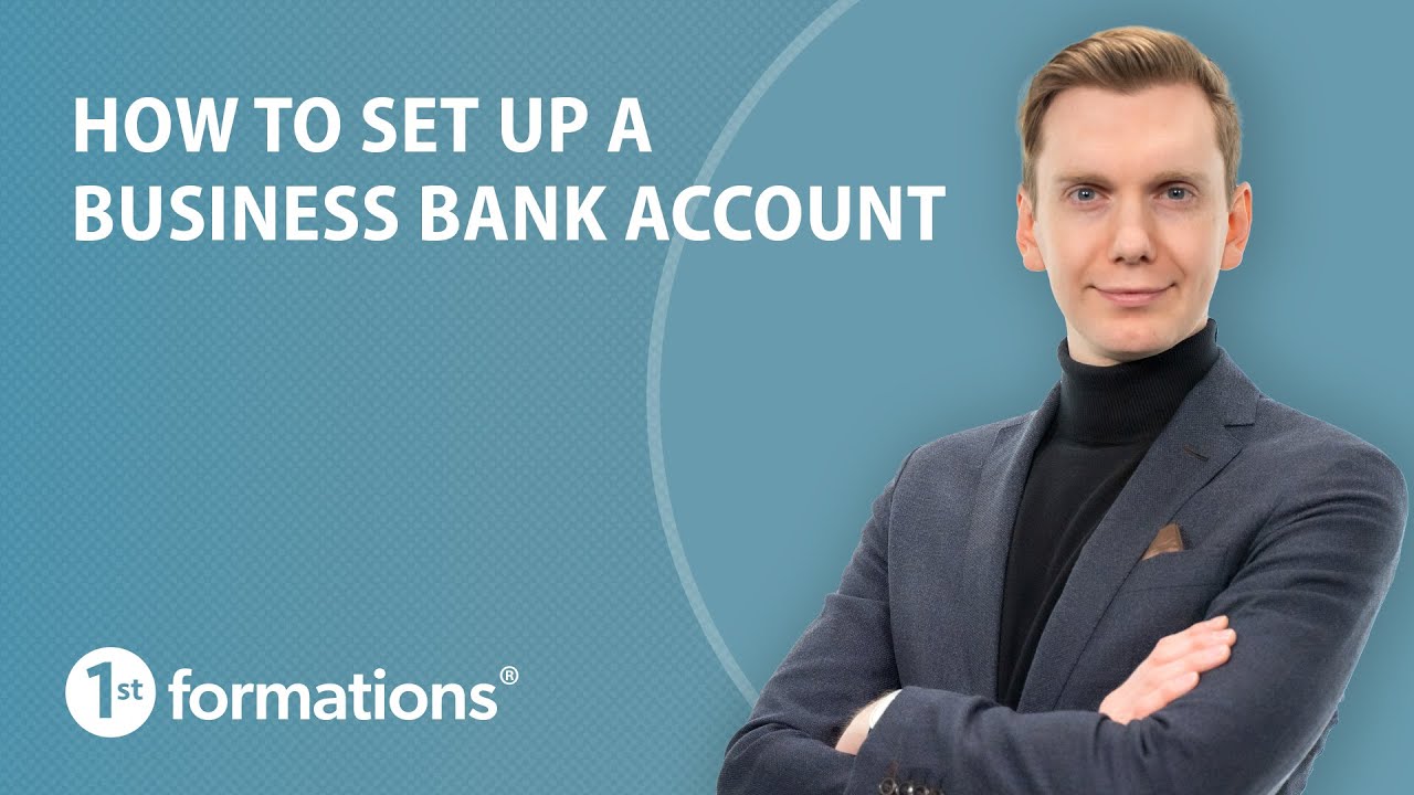 How to set up a business bank account
