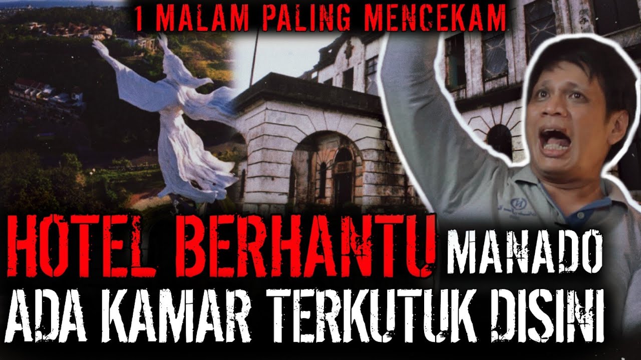 1 MALAM PALING GILAA !! HOTEL PALING ANGKER DI MANADO