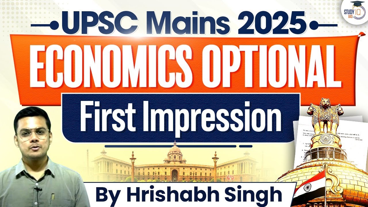Economics Optional UPSC Mains 2025 | First Impression | UPSC Mains 2025 | StudyIQ