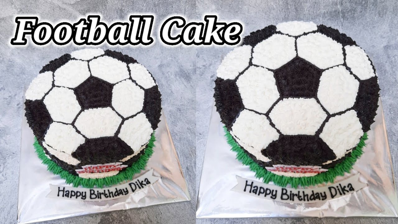 Football Cake | Cara membuat kue ulang tahun tema sepak bola