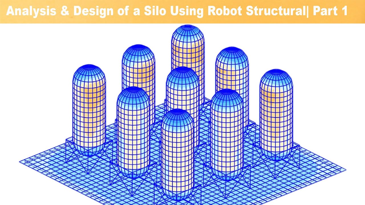 🔧📊 Full Analysis & Design of a Silo Using Robot Structural 🏗️ | Part 1 & 2 🚀