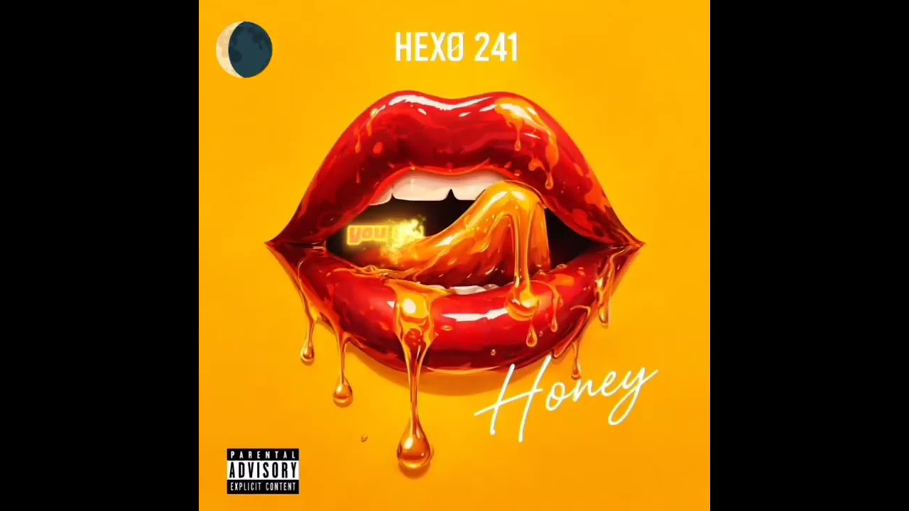 Hexo 241 - honey (lyrics)