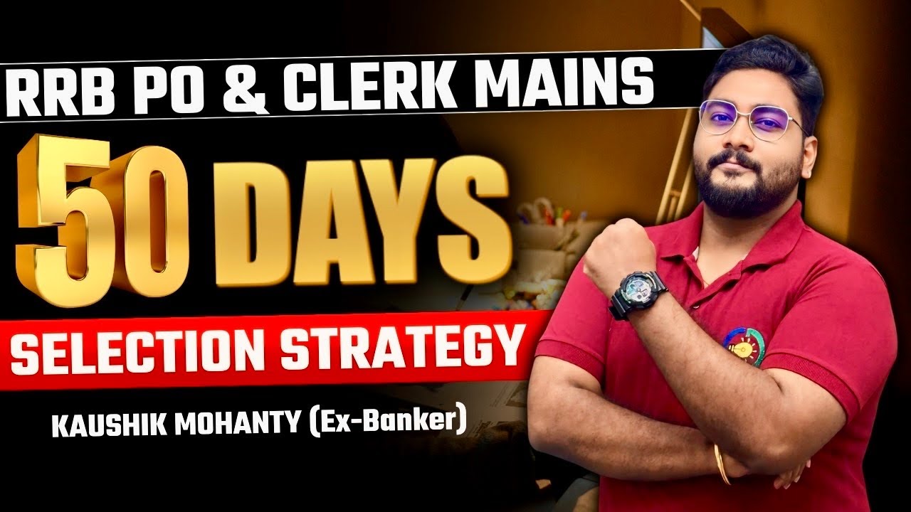🚨RRB PO & Clerk Mains 2024: Last 50 Days Power Strategy to Crack the Final Hurdle!!
