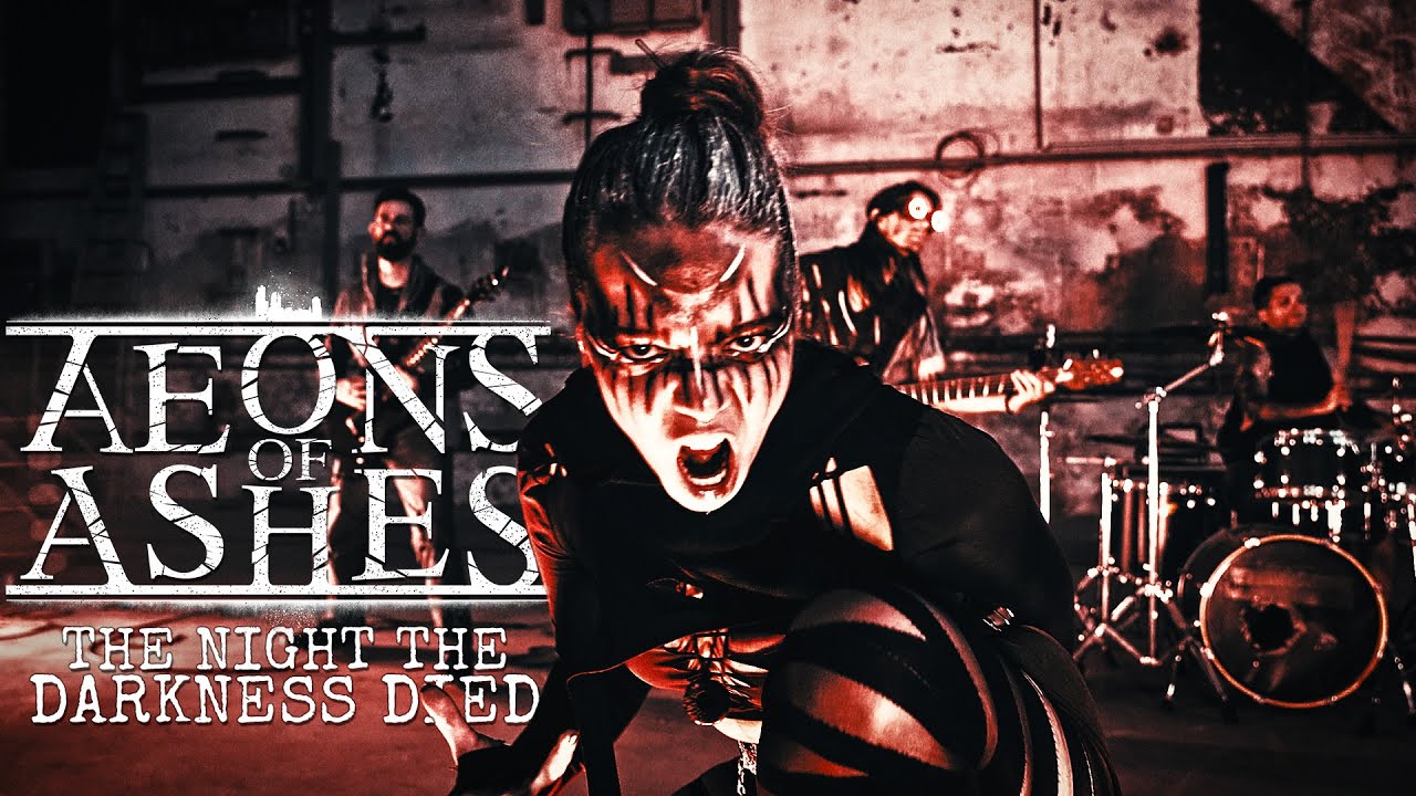 AEONS OF ASHES - THE NIGHT THE DARKNESS DIED (official video)