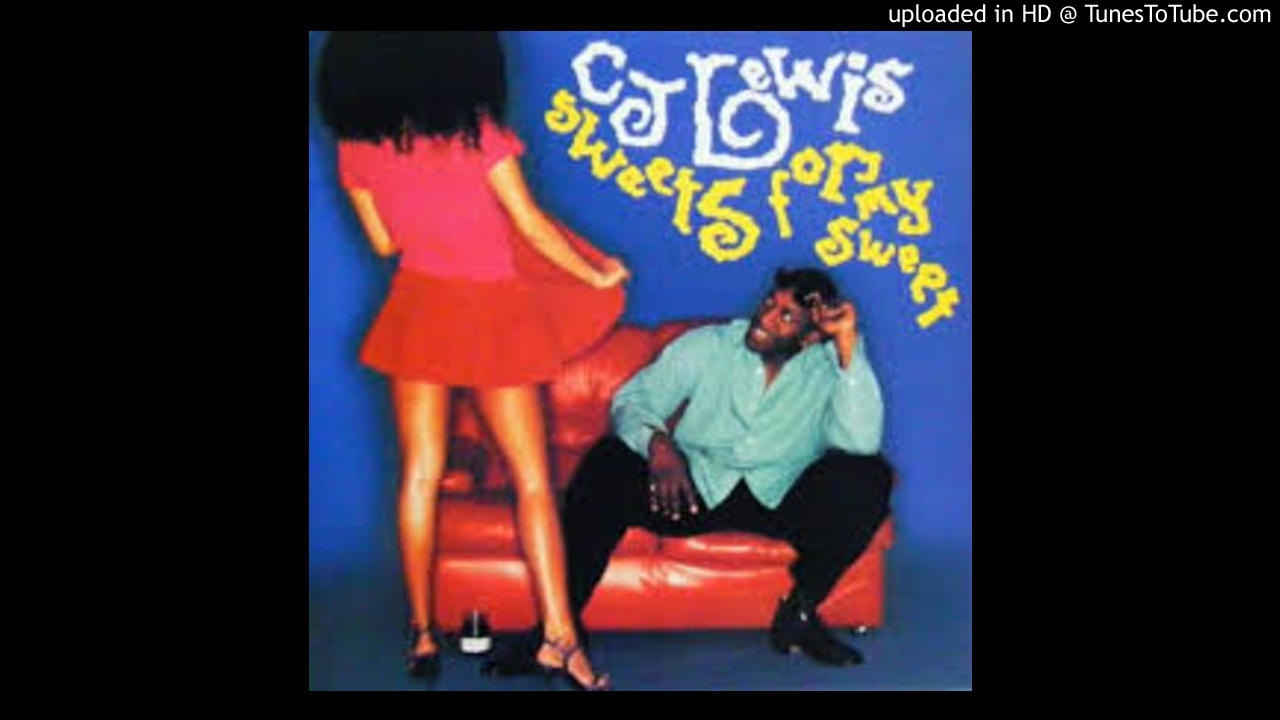 CJ Lewis - Sweets For My Sweet [Original 12 Mix]