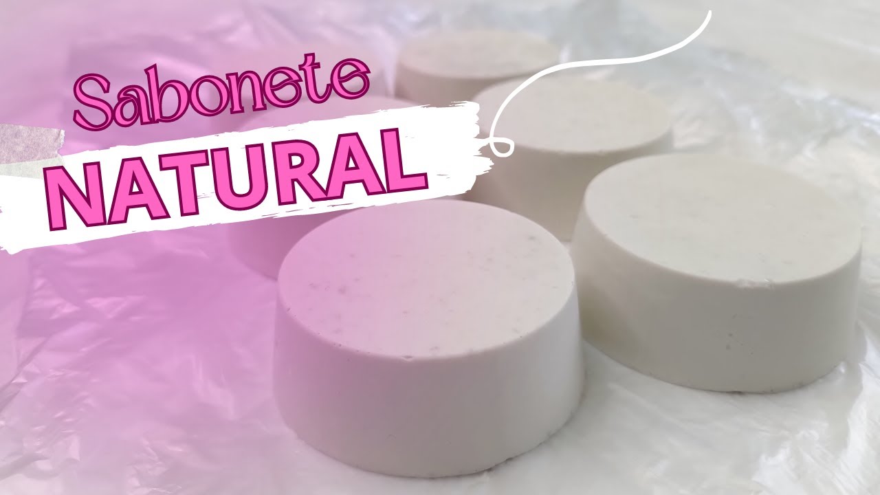 COMO FAZER SABONETE FITOTERÁPICO - receita fácil!