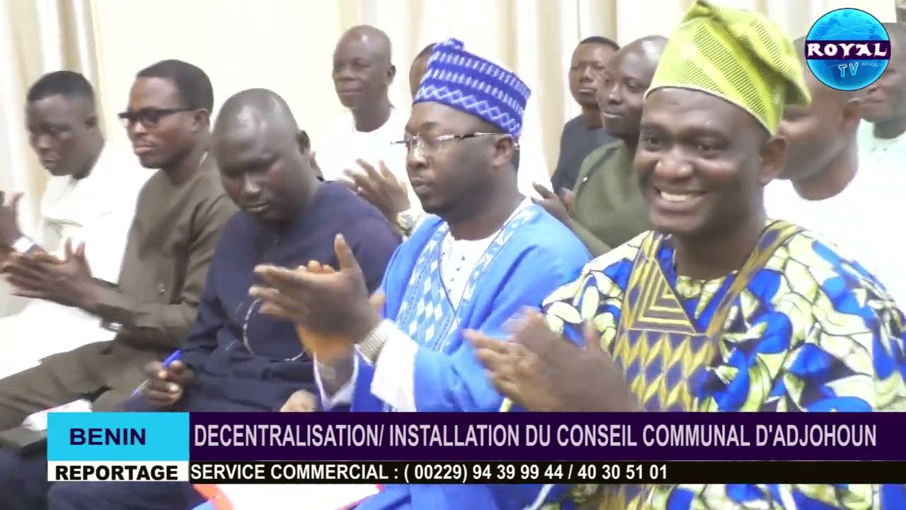 DECENTRALISATION/ INSTALLATION DU CONSEIL COMMUNAL D'ADJOHOUN