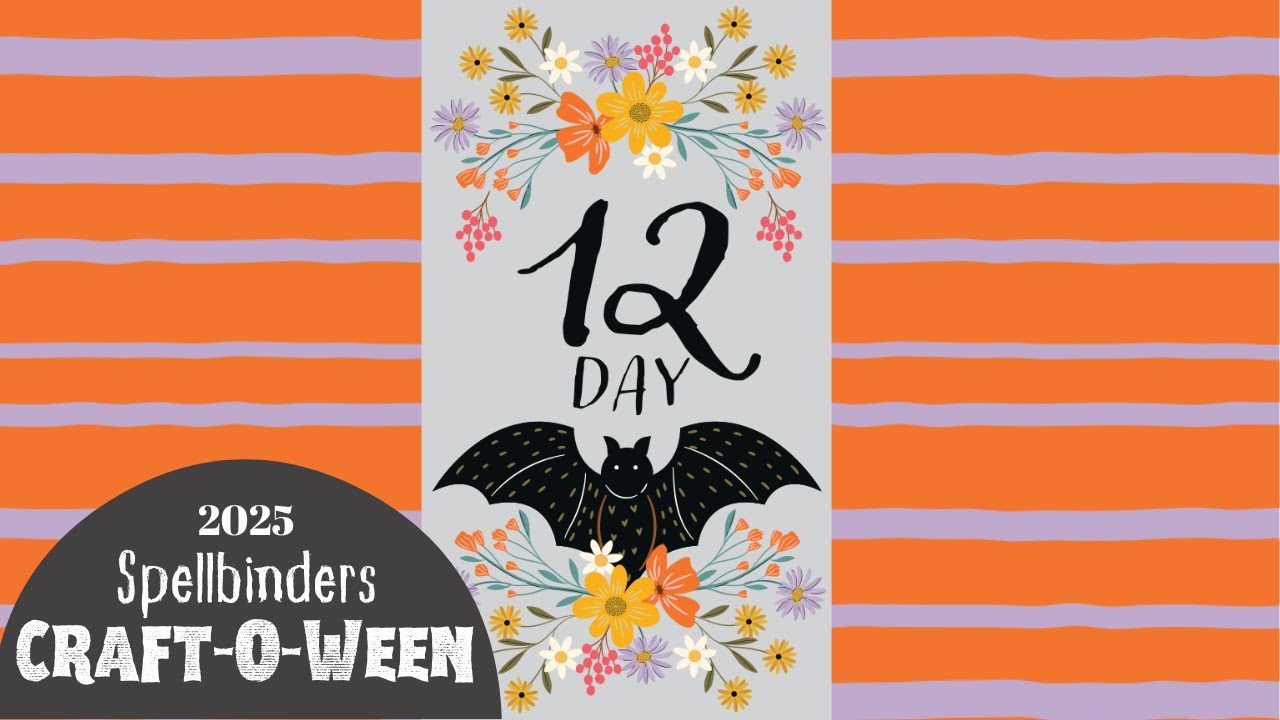 Day 12 Spellbinders 2024 13 Days of Craft-O-Ween / Witchy Wishes