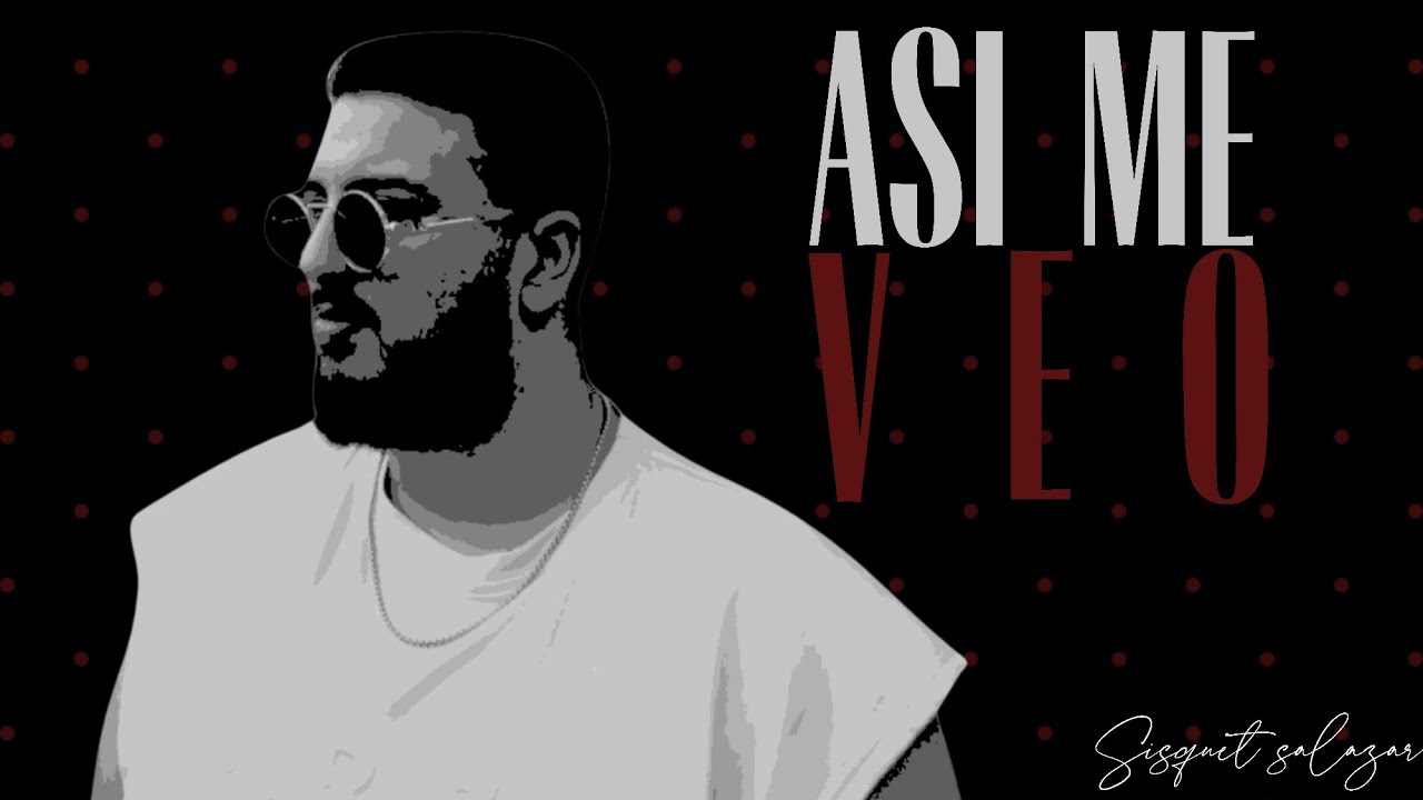 SISQUET SALAZAR - ASI ME VEO