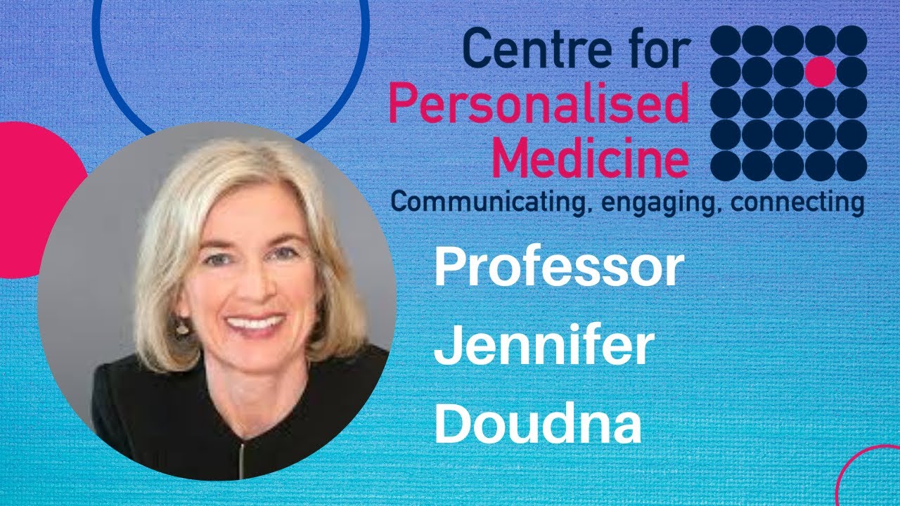 Professor Jennifer Doudna - CRISPR-Cas9: Genome Editing and the Future of Medicine