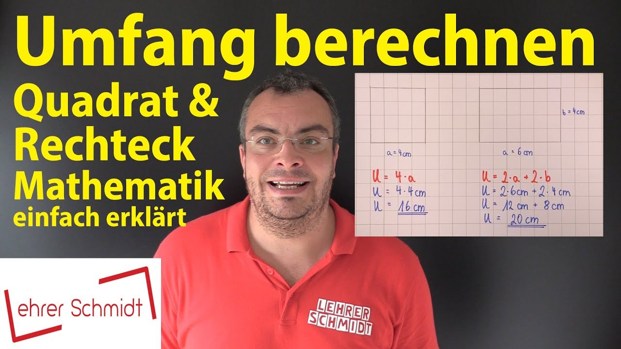 Umfang berechnen - Quadrat oder Rechteck | Lehrerschmidt - einfach erklärt!