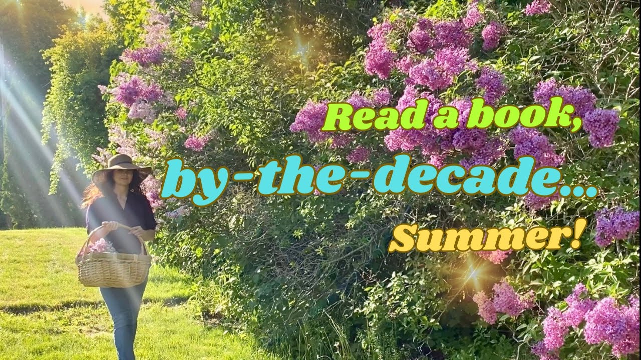 Sunlight & Lilacs: Summer Reading Suggestions from Each Decade