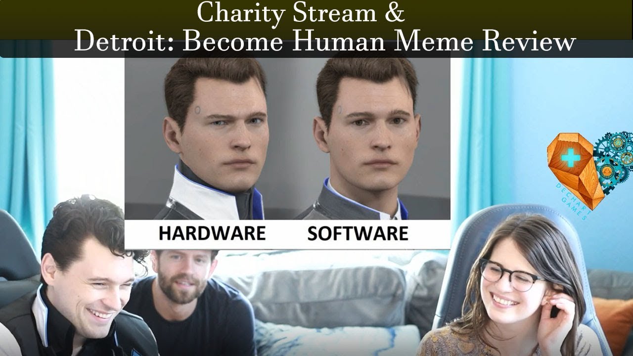 Благотворительный Детройт: Обзор мема «Стань человеком»! // Dechart Games на Twitch