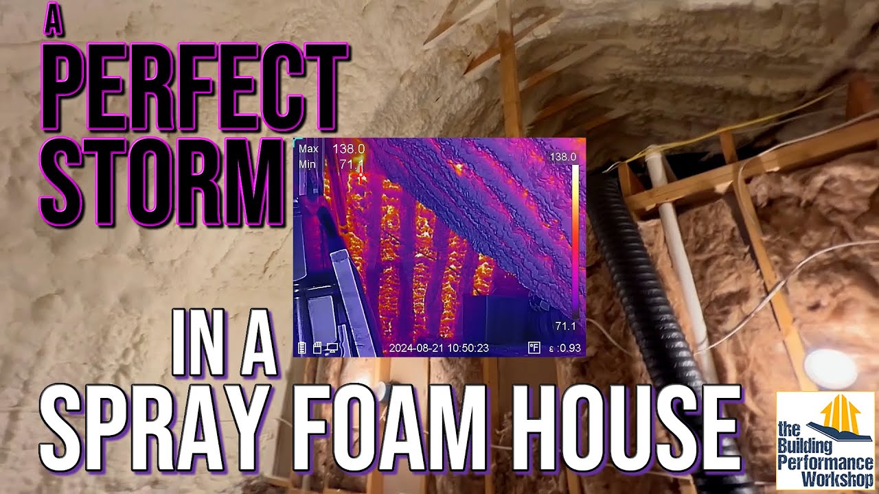 Spray Foam Insulation Disaster: Rarely Just ONE Mistake to Make Toxins, Mold and Chaos at Home