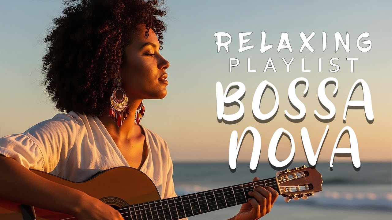 Tropical Bossa Nova 2026 🌴 – Relaxing Bossa Nova Covers for Work, Study & Chill Vibes