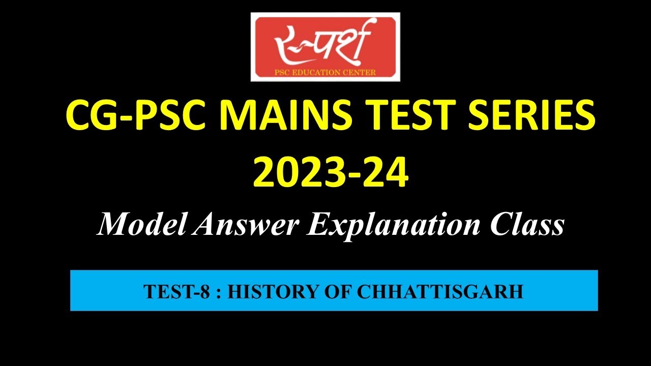 CGPSC-Mains Test Series 2023-24 || History of Chhattisgarh (Paper-3, Part-3) #cgpsc #mains #sparsh