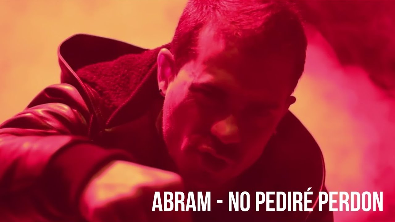 ABRAM - NO PEDIRÉ PERDÓN (VIDEOCLIP OFICIAL)