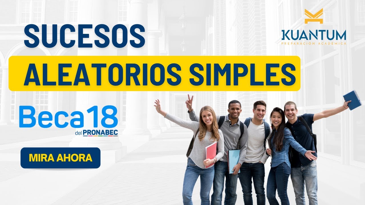 Clases gratuitas Beca 18. Tema: Sucesos aleatorios simples