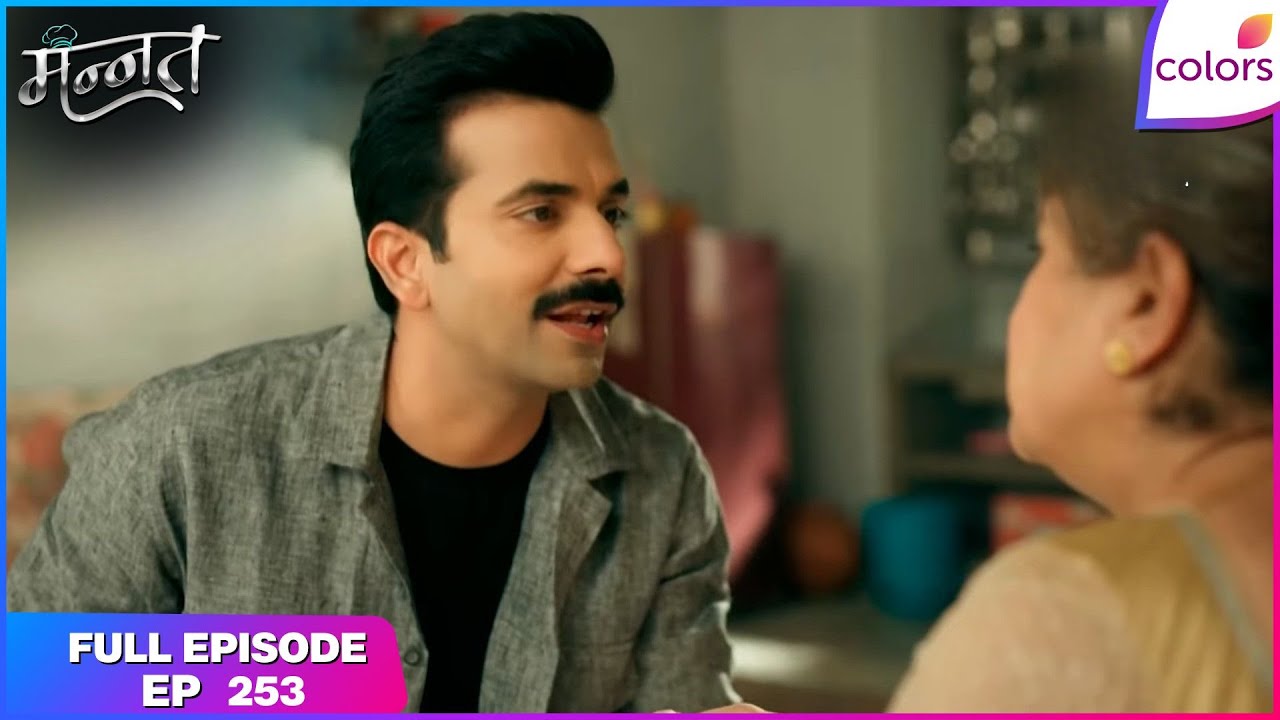 Mannat Har khushi paane ki | Full Episode - 253 | Aish's Next Move | Colors TV