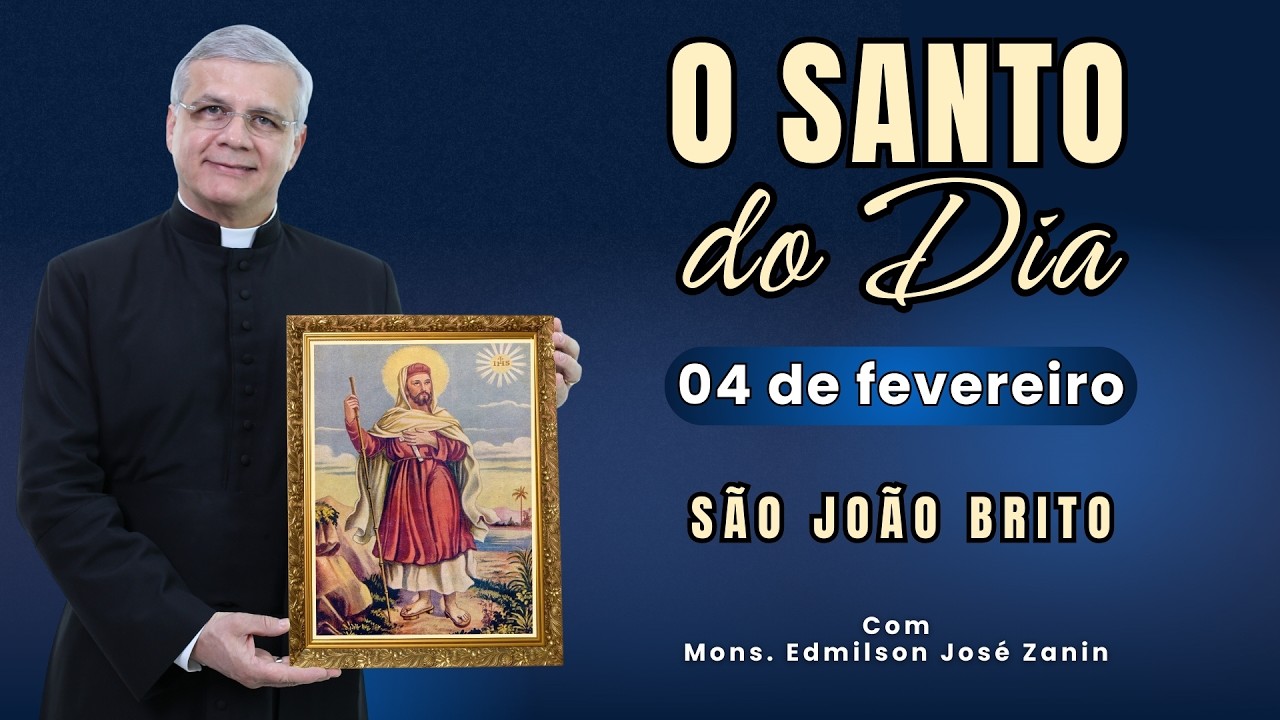 SANTO DO DIA - 04 FEVEREIRO: S&Atilde;O JO&Atilde;O DE BRITO