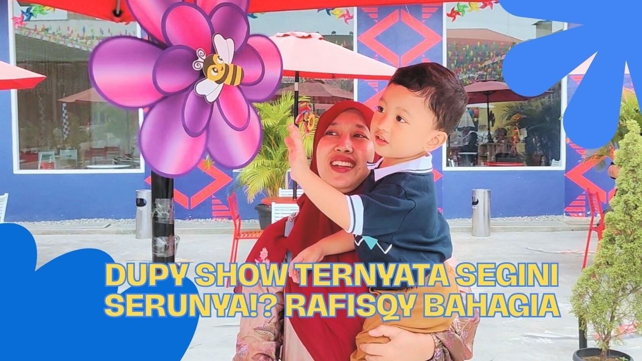 DUPI SHOW TERNYATA SEGINI SERUNYA !? RAFISQY BAHAGIA #minivlog #playground