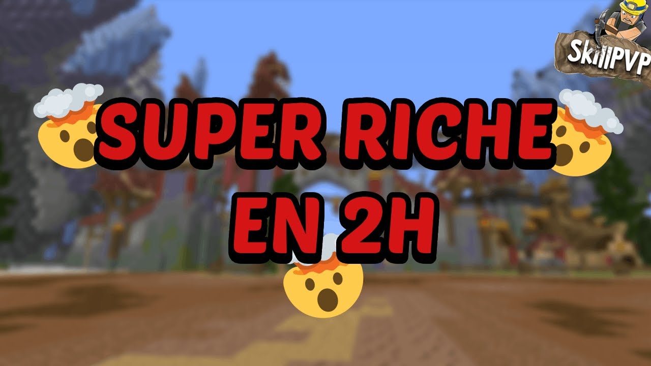 JE SUIS RICHE EN 2H DE JEUX SUR SKILLPVP + CONCOURS PB