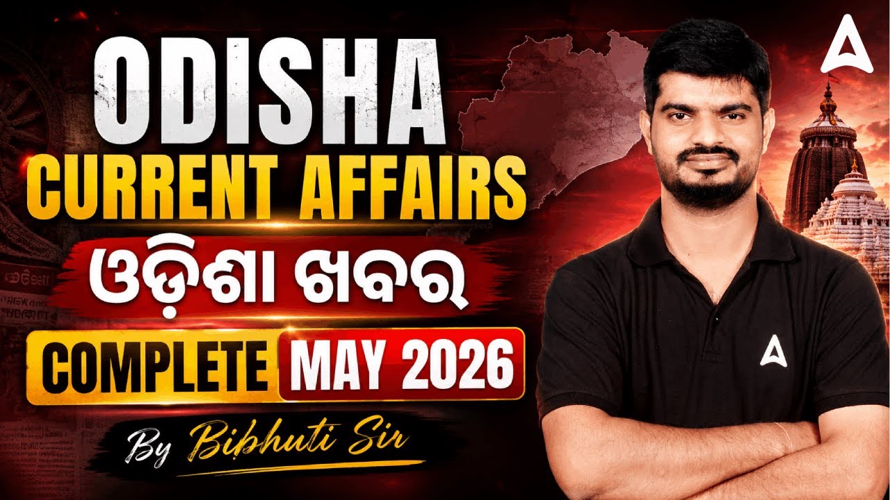 Complete May Month Odisha Current Affairs | 2026 | By Bibhuti Sir