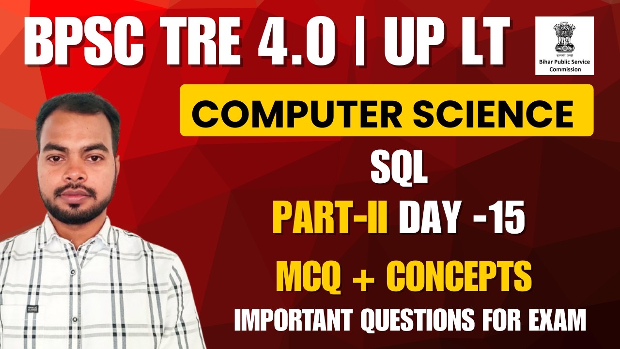 BPSC TRE 4.0 | UP LT Exam SQL Most Important Questions | MCQs + PYQs | Day  -15 | Part - II