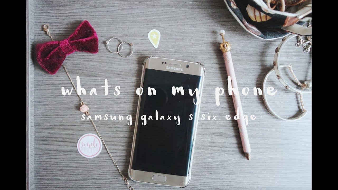 What's On My Phone? Samsung Galaxy S6 Edge | Daisybutter