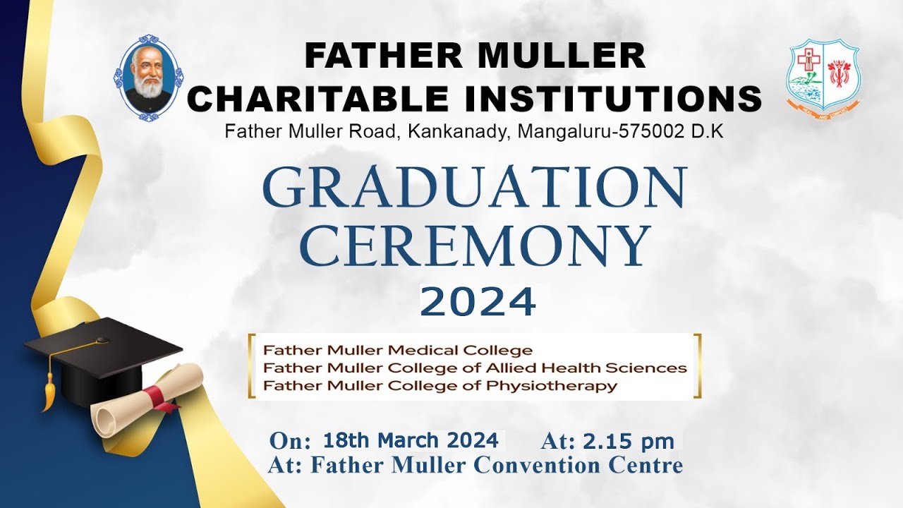 FATHER MULLER CHARITABLE INSTITUTIONS || GRADUATION CEREMONY 2024 || 18th March 2024