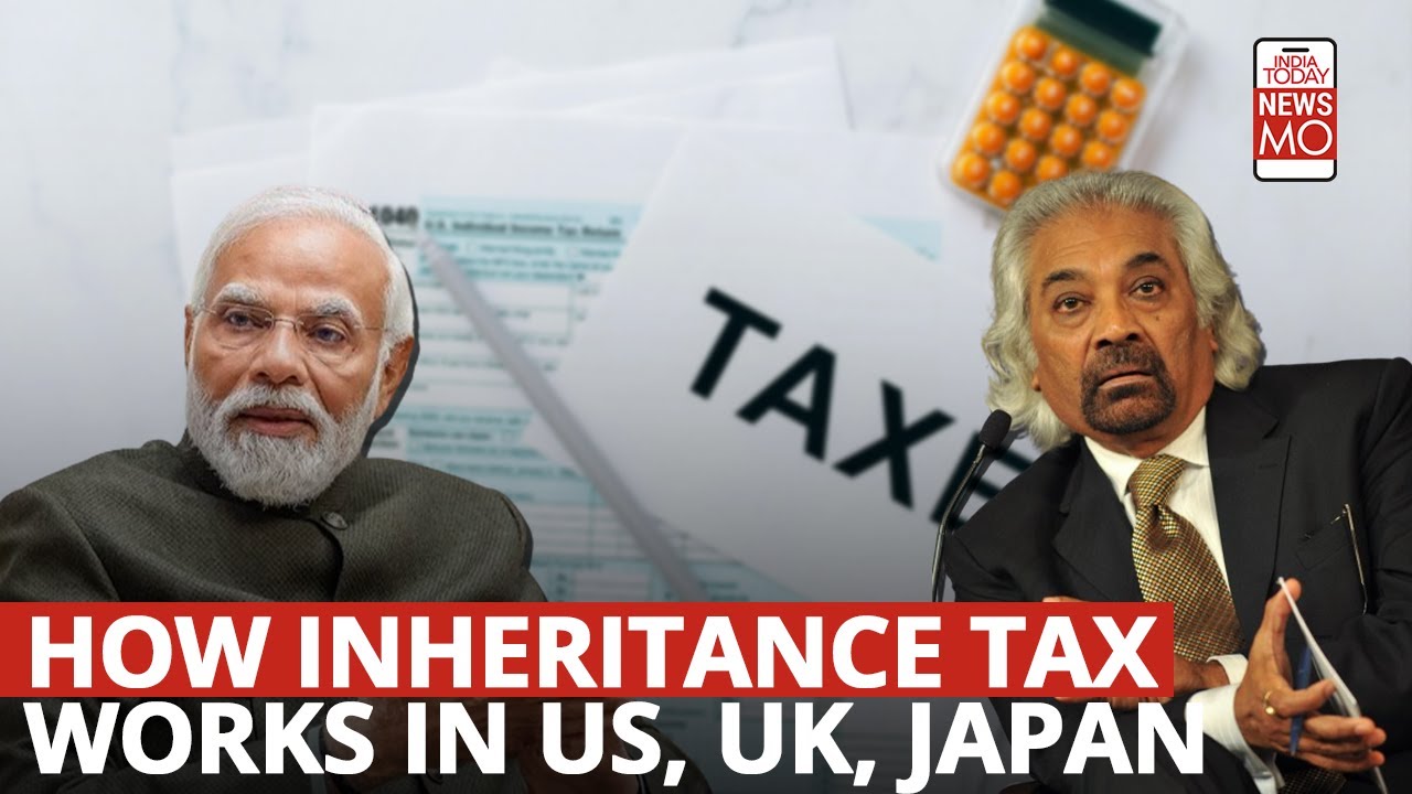 Inheritance Tax Debate after Sam Pitroda's comment: What is the global practice in Japan, US, UK?