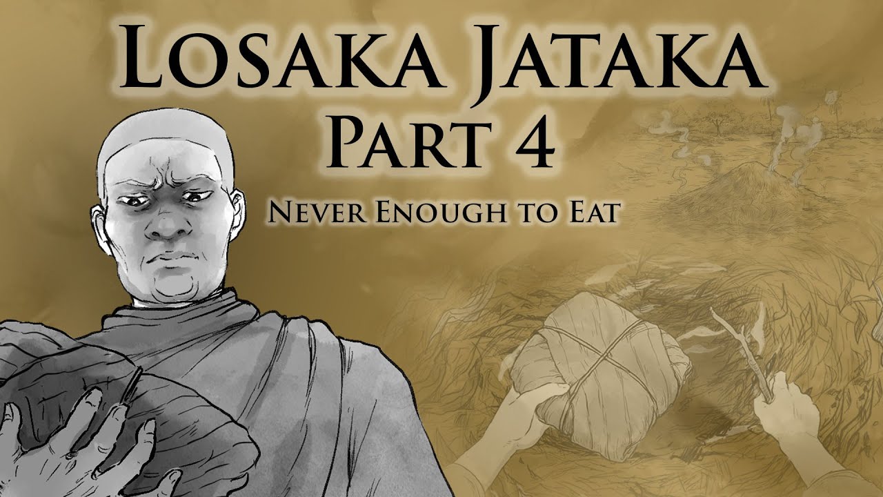 Never Enough to Eat | Losaka Jataka (Part 4) | Animated Buddhist Stories