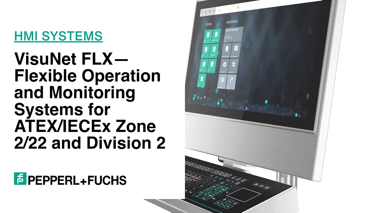 VisuNet FLX&mdash;Flexible Operation and Monitoring Systems for ATEX/IECEx Zone 2/22 and Division 2