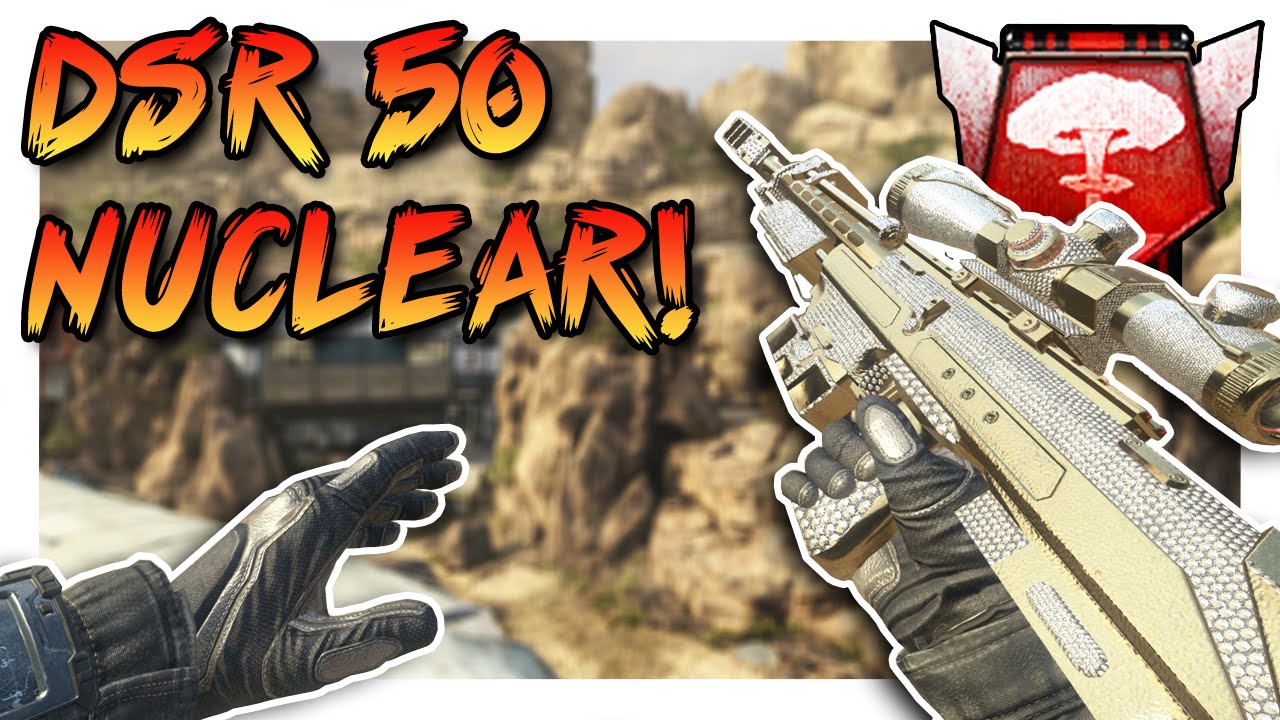 DSR 50 NUCLEAR! - Black Ops 2 PC Nuclear  - (Call of Duty: Black Ops 2)