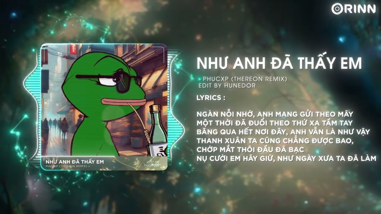 Như Anh Đã Thấy Em (TNT Remix) - PhucXp | Tháng Năm U Sầu Cùng Màn Đêm Thâu Remix Hot TikTok